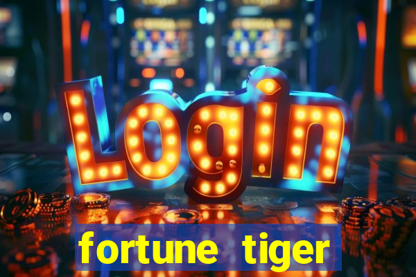 fortune tiger aposta 1 real